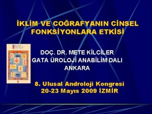 KLM VE CORAFYANIN CNSEL FONKSYONLARA ETKS DO DR