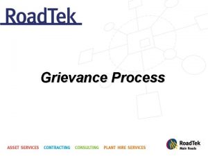 Grievance Process Grievance Process Definition A grievance is
