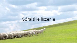 Gralskie liczenie Wskazywanie pasm grskich na mapie odczytywanie