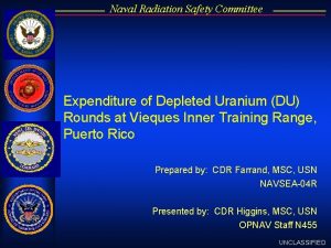 Naval Radiation Safety Committee Expenditure of Depleted Uranium