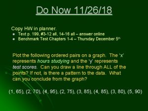 Do Now 112618 Copy HW in planner l