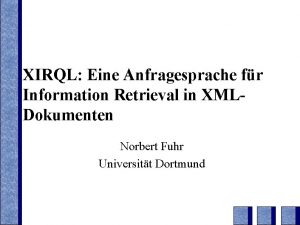 XIRQL Eine Anfragesprache fr Information Retrieval in XMLDokumenten