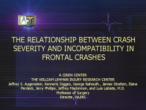 THE RELATIONSHIP BETWEEN CRASH SEVERITY AND INCOMPATIBILITY IN