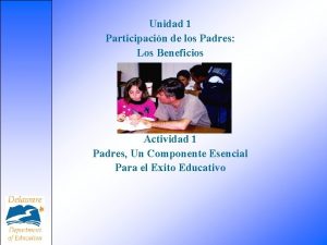 Unidad 1 Participacin de los Padres Los Beneficios