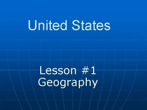 United States Lesson 1 Geography United States Map