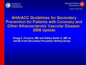 AHAACC Guidelines for Secondary Prevention for Patients with