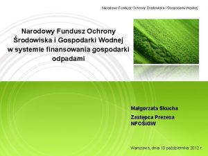 Narodowy Fundusz Ochrony rodowiska i Gospodarki Wodnej w