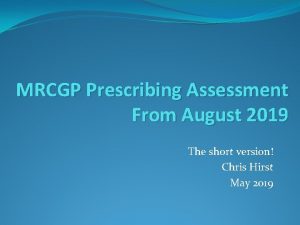 MRCGP Prescribing Assessment From August 2019 The short