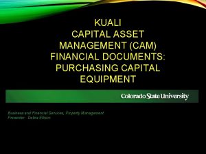 KUALI CAPITAL ASSET MANAGEMENT CAM FINANCIAL DOCUMENTS PURCHASING