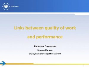 Links between quality of work and performance Radosaw