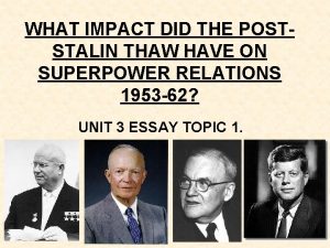 WHAT IMPACT DID THE POSTSTALIN THAW HAVE ON