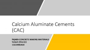 Calcium Aluminate Cements CAC N 480 CONCRETE MAKING