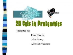 Presented by Peter Oledzki John Pinney Ashwin Sivakumar