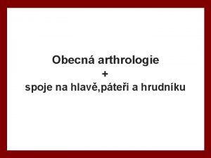 Obecn arthrologie spoje na hlav ptei a hrudnku