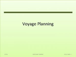 Voyage Planning NTOU MERCHANT MARINE LIOU CHIAN 1