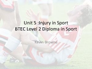 Unit 5 Injury in Sport BTEC Level 2