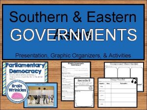 Southern Eastern Asias GOVERNMENTS Presentation Graphic Organizers Activities