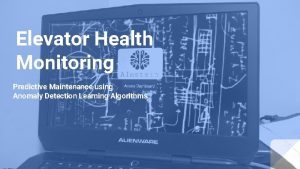 Elevator Health Monitoring Predictive Maintenance using Anomaly Detection