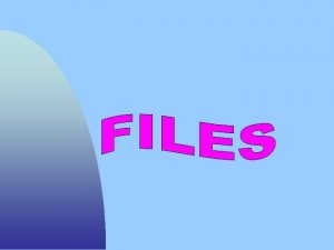 Explain files Discuss text File and binary File