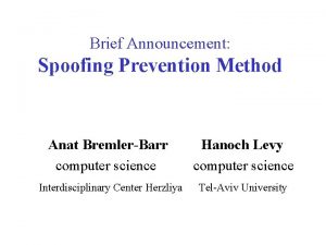 Brief Announcement Spoofing Prevention Method Anat BremlerBarr computer