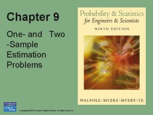 One and two sample estimation problems
