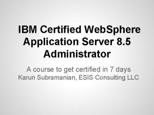 IBM Certified Web Sphere Application Server 8 5