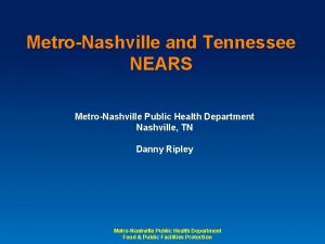 MetroNashville and Tennessee NEARS MetroNashville Public Health Department