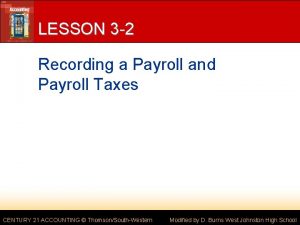 LESSON 3 2 Recording a Payroll and Payroll