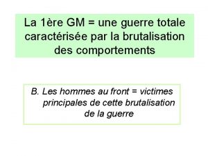 La 1re GM une guerre totale caractrise par