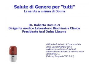 Salute di Genere per tutti La salute a