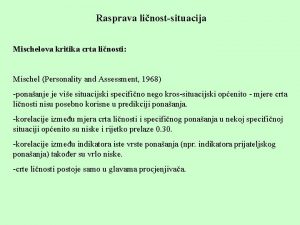 Rasprava linostsituacija Mischelova kritika crta linosti Mischel Personality