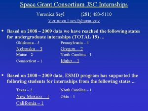 Space Grant Consortium JSC Internships Veronica Seyl 281