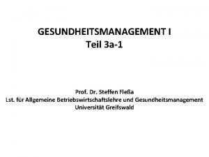 GESUNDHEITSMANAGEMENT I Teil 3 a1 Prof Dr Steffen