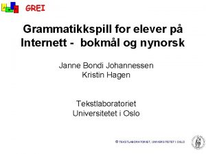 Grammatikkspill for elever p Internett bokml og nynorsk