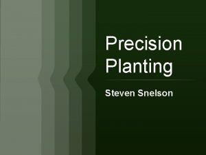 Precision planting definition