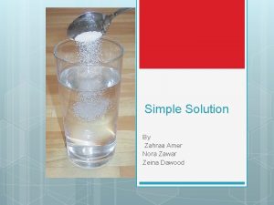 Simple solution preparation