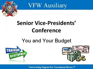 VFW Auxiliary Senior VicePresidents Conference You and Your