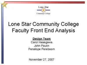 Lone Star Community College Faculty Front End Analysis