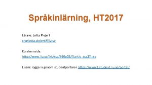 Sprkinlrning HT 2017 Lrare Lotta Plejert charlotta plejertliu