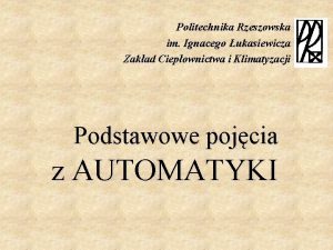 Politechnika Rzeszowska im Ignacego ukasiewicza Zakad Ciepownictwa i