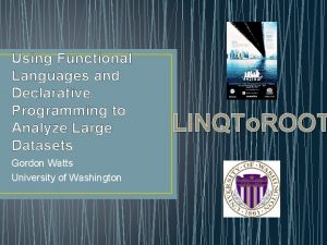 Using Functional Languages and Declarative Programming to Analyze