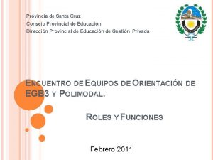 Provincia de Santa Cruz Consejo Provincial de Educacin