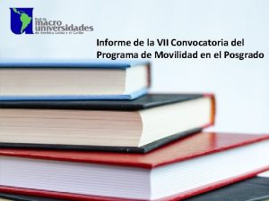 Informe de la VII Convocatoria del Programa de