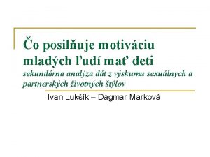 o posiluje motivciu mladch ud ma deti sekundrna