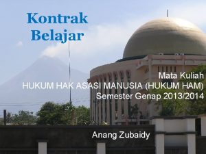 Kontrak Belajar Mata Kuliah HUKUM HAK ASASI MANUSIA