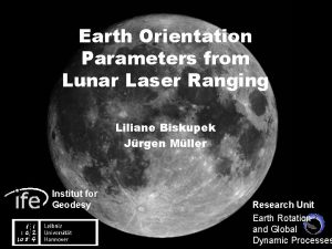 Earth Orientation Parameters from Lunar Laser Ranging Liliane