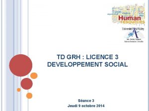 TD GRH LICENCE 3 DEVELOPPEMENT SOCIAL Sance 3