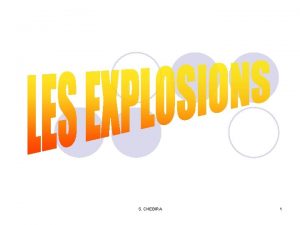 S CHEBIRA 1 Quest ce quune explosion 1