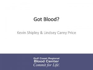 Got Blood Kevin Shipley Lindsey Carey Price Gulf