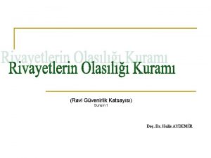 Ravi Gvenirlik Katsays Sunum 1 Do Dr Halis